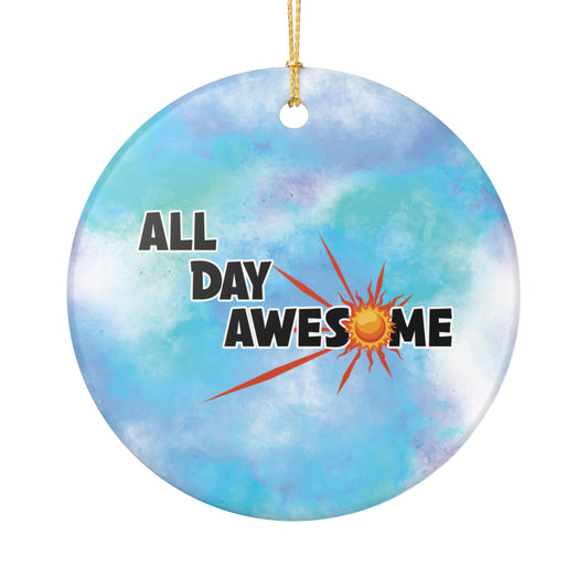 All Day Awesome Ceramic Decorative Ornament