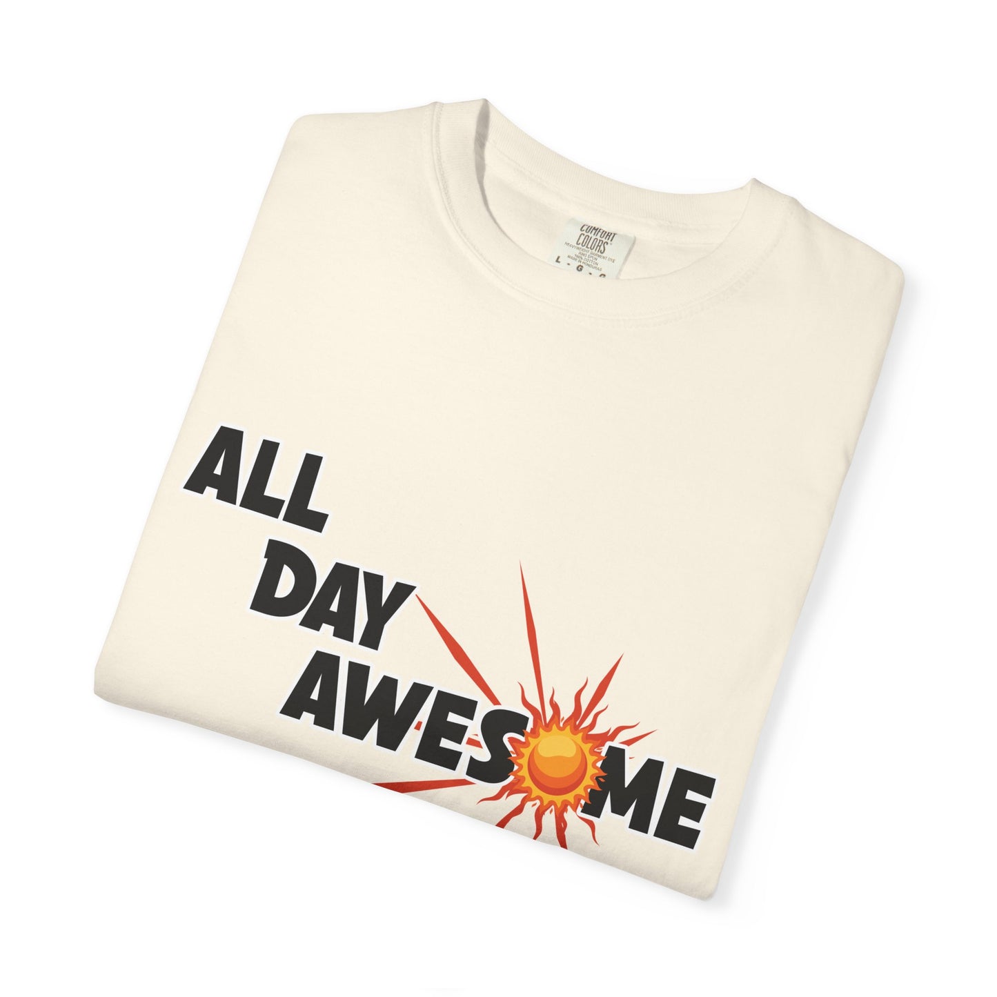All Day Awesome Unisex Tee