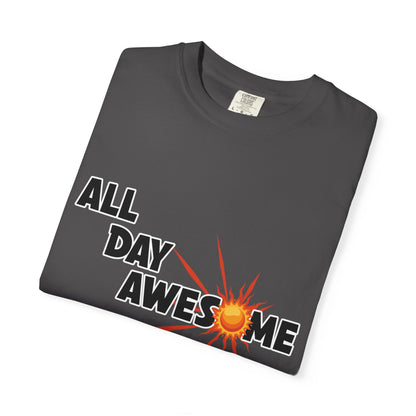 All Day Awesome Unisex Tee