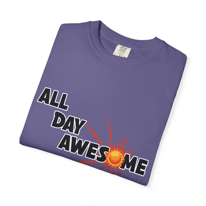 All Day Awesome Unisex Tee