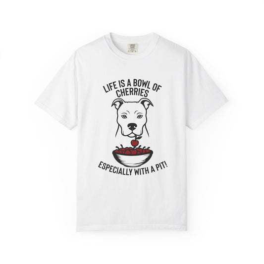 Life Is A Bowl of Cherries Unisex Tee