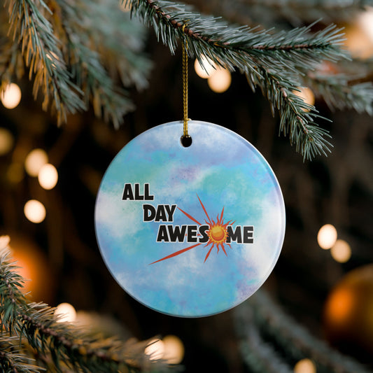 All Day Awesome Ceramic Decorative Ornament