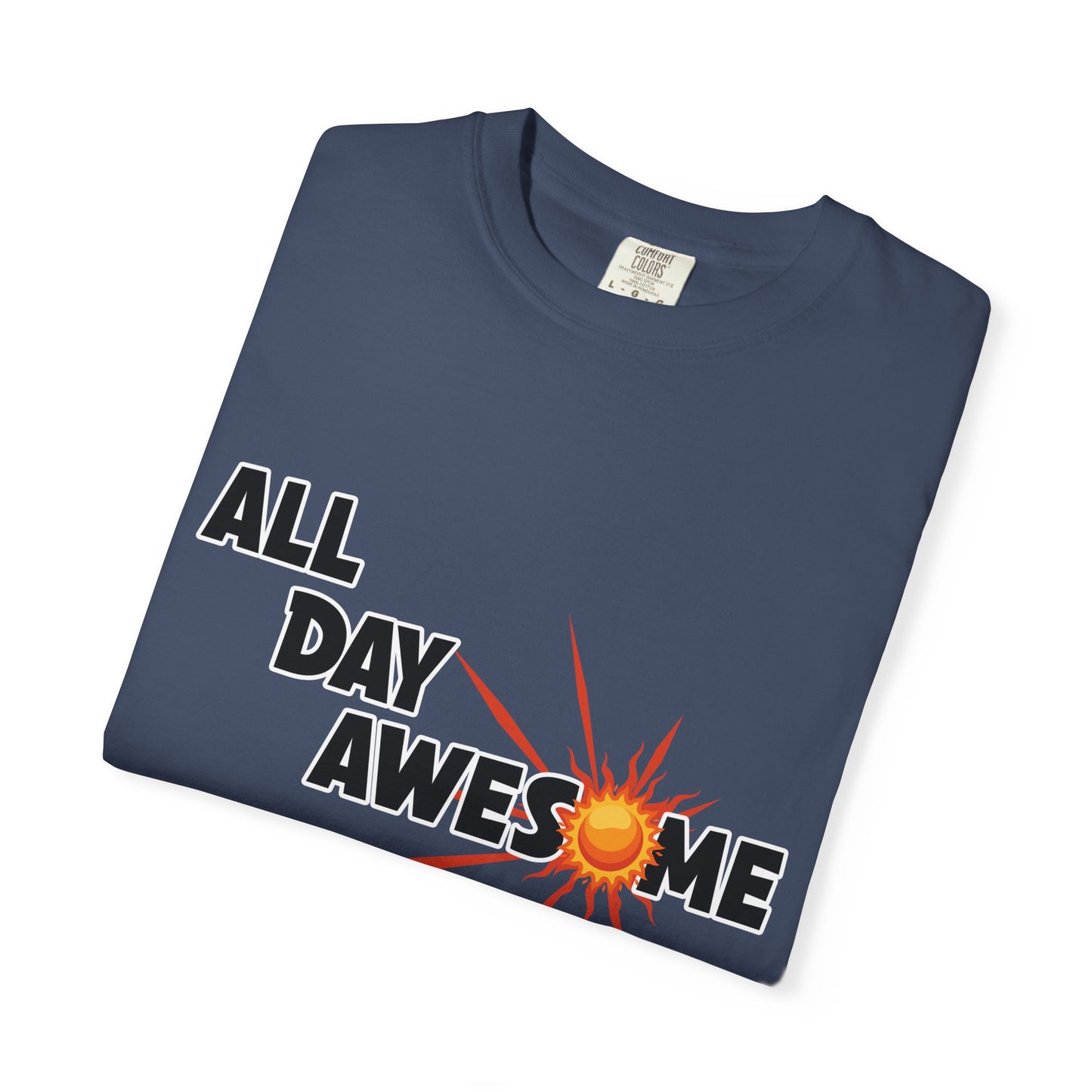 All Day Awesome Unisex Tee