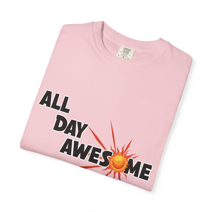 All Day Awesome Unisex Tee