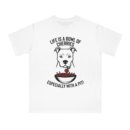Life Is A Bowl of Cherries Organic Unisex Classic T-Shirt