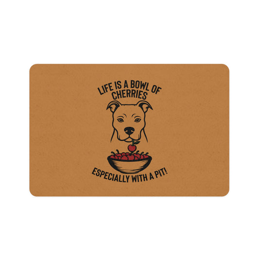 Life Is A Bowl Of Cherries Pet Food Mat (12x18)