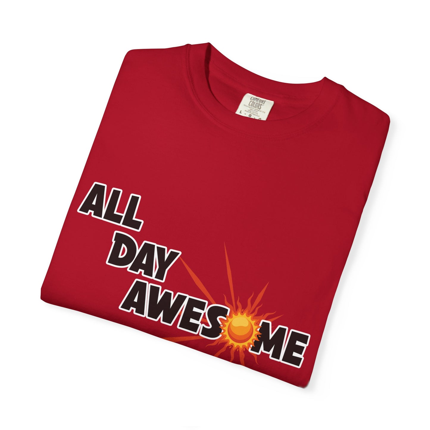 All Day Awesome Unisex Tee
